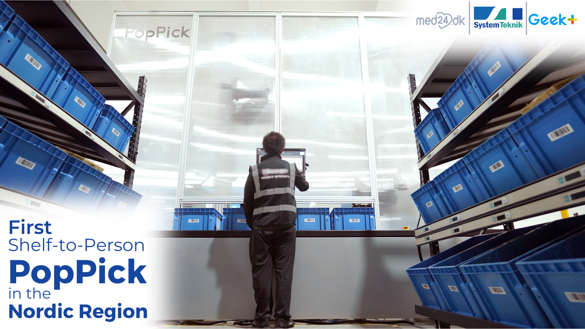 Geek+ and System Teknik deploy first PopPick solution in the Nordics for Med24.dk