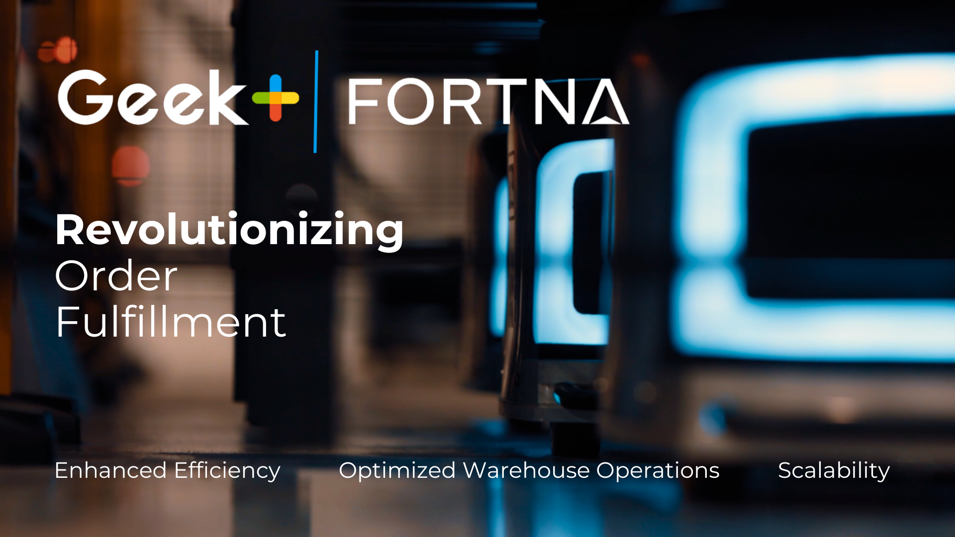FORTNA and Geek+ Revolutionizing Order Fulfillment with Automated Robotics Solutions