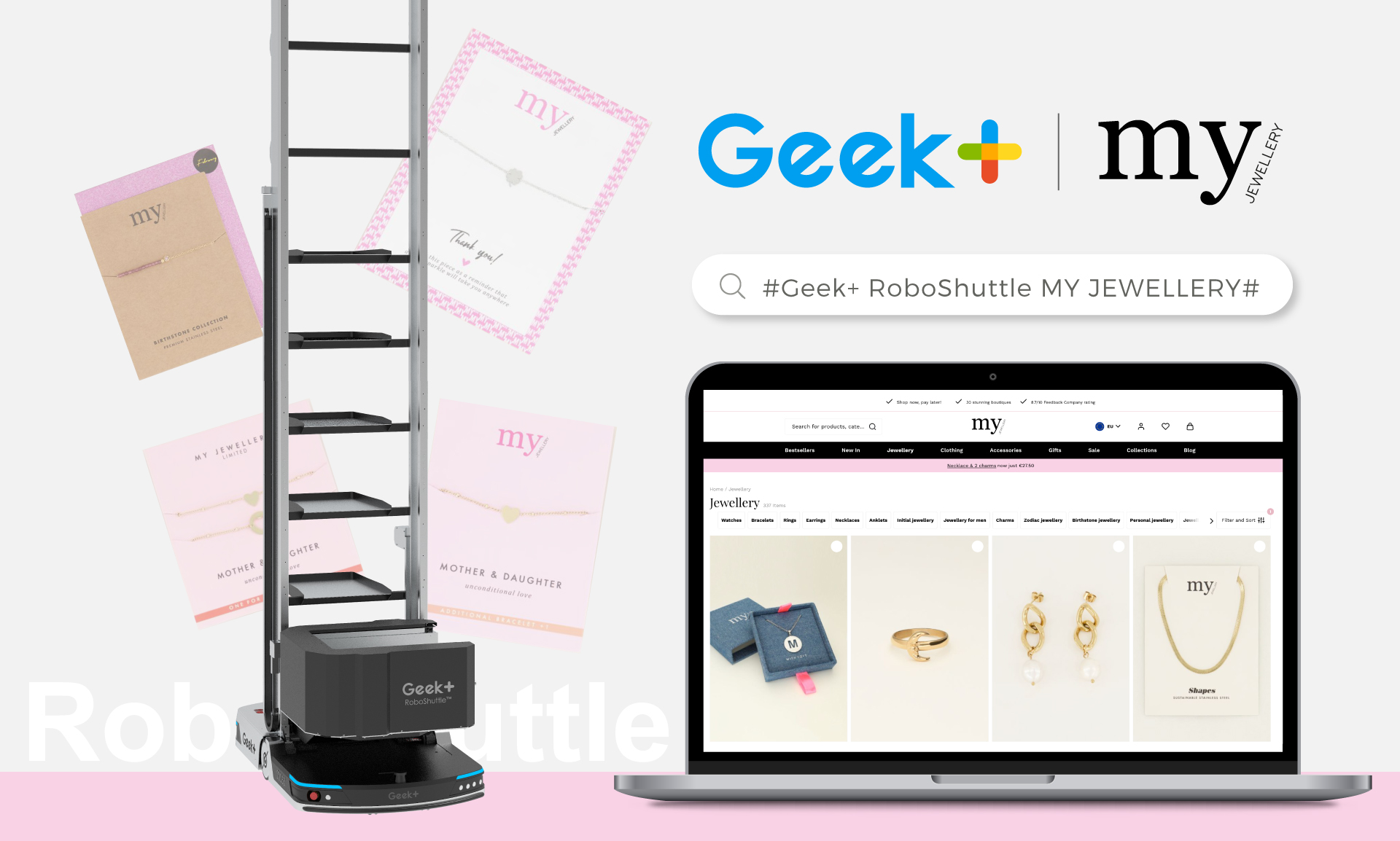 My Jewellery warehouse automation with RoboShuttle solution by Geek+